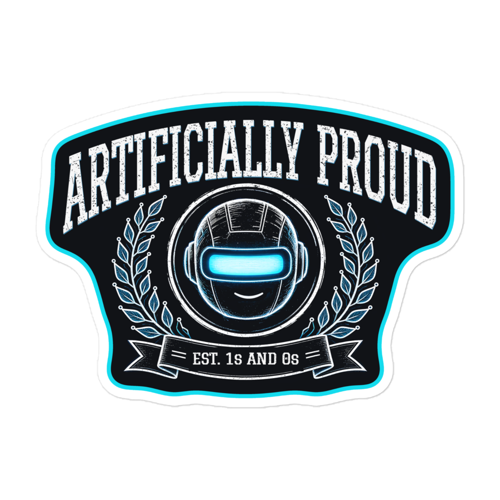 Artificially Proud kiss-cut sticker