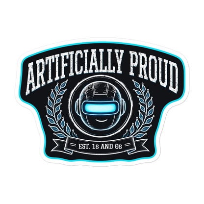 Artificially Proud kiss-cut sticker