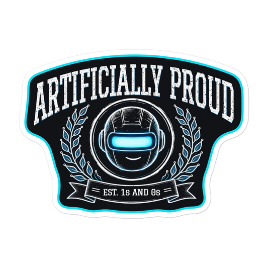 Artificially Proud kiss-cut sticker