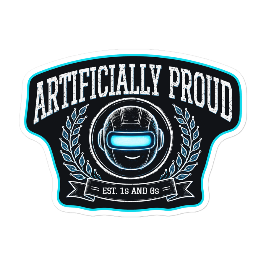 Artificially Proud kiss-cut sticker